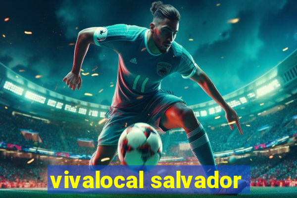 vivalocal salvador